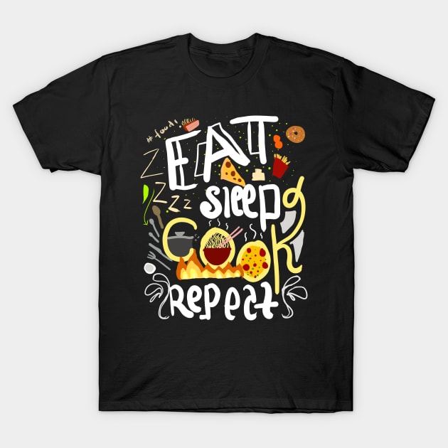 Eat sleep cook repeat T-Shirt by Fashion by Gail